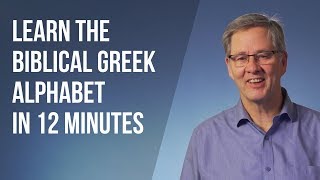 Learn the Biblical Greek Alphabet in 12 Minutes [upl. by Lladnik961]