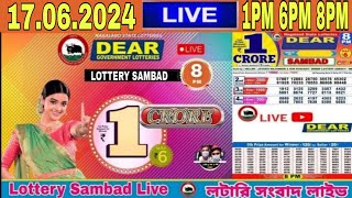 Lottery live dear sambad 1PM 6PM 8PM result today 17062024  Nagaland Lottery Live [upl. by Cartwright228]