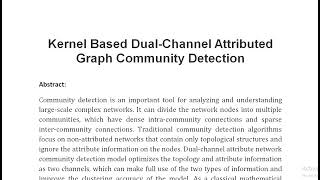 Kernel Based Dual Channel Attributed Graph Community Detection [upl. by Hollyanne]