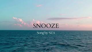 Sza  SNOOZE LYRICS [upl. by Anewor732]