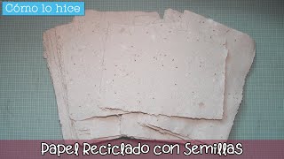 Cómo lo hice Papel reciclado con SEMILLAS 📜🌱🤩 [upl. by Eikcaj]