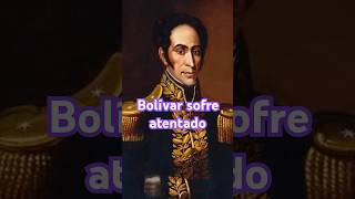 Bolívar sofre um atentado bolivar simonbolivar golpe atentado [upl. by Ffoeg385]