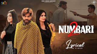 2 Numbari Lyrical Video Masoom Sharma  Manisha Sharma  Sweta Chauhan  New Haryanvi Songs 2021 [upl. by Baylor]