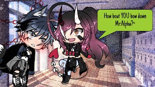 😈“You will bend your knee to me MrAlpha”✨ ORIGINALgacha life mini movie GLMM [upl. by Waechter]