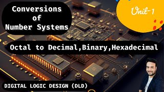 Octal to Binary Decimal amp Hexadecimal Conversion  Number systems  Digital logic Design [upl. by Bittner]