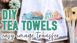 DIY Tea Towels  Heat Transfer Tutorial [upl. by Rehpotsirhk]