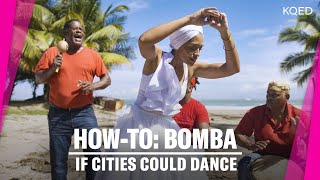 Bomba Dance Tutorial with AfroPuerto Rican Dancer Mar Cruz  If Cities Could Dance [upl. by Peery]