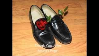 Thank You John  Joseph Pope  The Tams [upl. by Aipotu]