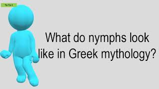 What Do Nymphs Look Like In Greek Mythology [upl. by Asirak]