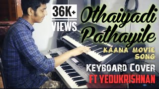 Othaiyadi pathayila  Kaana movie song  keyboard cover [upl. by Enimsay]