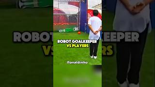 Robot Goalkeeper is too strong but neymar ronaldinho griezmann messi putin football shorts [upl. by Erehc]