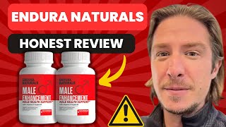 ENDURA NATURALS 🚫⛔❌MY HONEST REVIEW❌⛔🚫 ENDURA NATURALS REVIEWS ENDURA NATURALS TESTOSTERONE [upl. by Nerine]