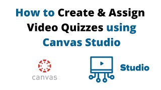 How to Create and Assign Video Quizzes in Canvas Studio  Canvas LMS Tutorial [upl. by Caruso]