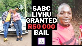 SABC LIVHU Granted R50 000 Bail [upl. by Leima]