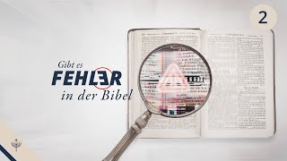 Gibt es Fehler in der Bibel – Teil 2 [upl. by Moran]