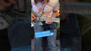 Playing a GLASS guitar with a GLASS slide [upl. by Dore]