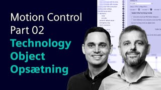 Motion Control – Part 02 – Technology Object Opsætning [upl. by Anul]