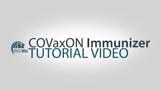 WECHU COVaxON Immunizer Tutorial Video [upl. by Aimar]