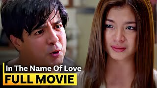 In the Name of Love FULL MOVIE  Angel Locsin Aga Muhlach [upl. by Irdua]