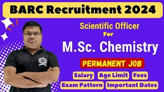 BARC Recruitment 2024  Scientific Officer Group A  Jobs For MSc Chemistry Students [upl. by Nitsud]