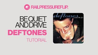 Deftones  Be quiet amp Drive Tutorial [upl. by Fernyak89]