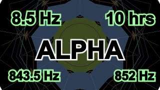 85 Hz ALPHA  10 hours for Increase mental clarity amp Support emotional stability RIGHT ear 852 Hz [upl. by Strep]