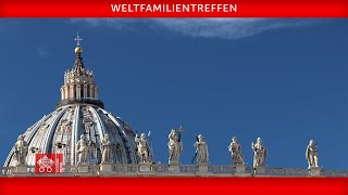 Weltfamilientreffen 25 Juni 2022 [upl. by Sorcim]