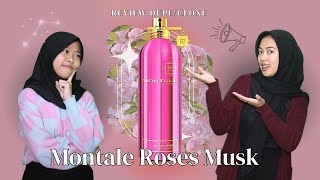 Cewe Putih  Abu Review DupeClone Montale Roses Musk  Fragrance World Edition Rose [upl. by Aivilys]