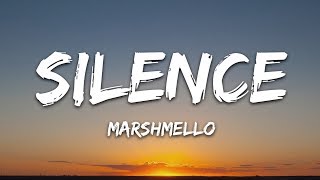 Marshmello  Silence Lyrics ft Khalid [upl. by Boonie]