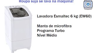 Lavadora Esmaltec 6 kg EW60  Manta de microfibra [upl. by Clarice]