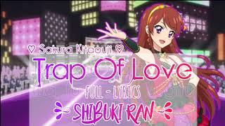 Aikatsu Trap of Love  Shibuki Ran FULL LYRICS [upl. by Eibbor]