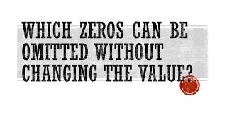 Which zeros can be omitted without changing the value of the number [upl. by Anais]