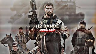 12 Bande  Edit Audio  Badass Edit [upl. by Nnov646]