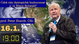 Prof Peter Stanek  Čeká nás dystopická budoucnost a la Klaus Schwab [upl. by Ahsemad]