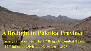 A Firefight in Paktika Province In Afghanistan w the 4th Brigade Combat Team 25th Infantry Div [upl. by Ethelyn]