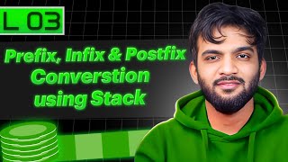 L3 Prefix Infix and Postfix Conversion  Stack and Queue Playlist [upl. by Saire236]