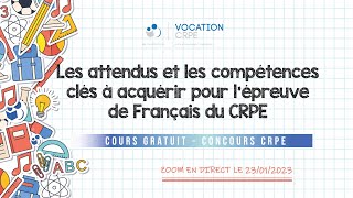 CRPE 20232024 ～ LES ATTENDUS amp COMPÉTENCES À ACQUÉRIR POUR LÉPREUVE DE FRANÇAIS  COURS GRATUIT [upl. by Enoval]