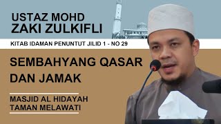 No29  Sembahyang qasar dan jamak  Ustaz Mohd Zaki Zulkifli [upl. by Salahcin]