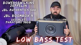 LOW BASS TEST  Devialet Phantom 2 VS JBL Boombox 3 VS JBL Authentics 500 VS BowersampWilkins Zeppelin [upl. by Westney]