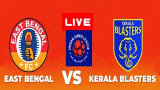 EAST BENGAL VS KERALA BLASTERS LIVE  ISL 202425 MATCH  FULL MATCH TODAY  EFOOTBALL SIMULATION [upl. by Drummond]