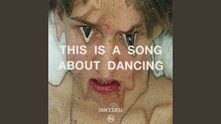 This Is A Song About Dancing [upl. by Heurlin]