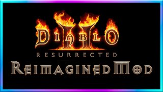 Diablo 2 Resurrected  Reimagined Mod Overview and Review  A Fast Paced D2R with a Fresh Take [upl. by Thorwald]