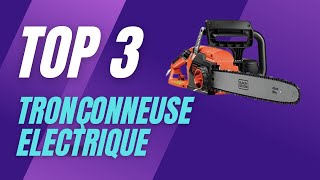 Top 3 Meilleure Tronçonneuse Electrique 2023  Comparatif et Guide dAchat ✅ [upl. by Otiragram]