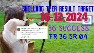 Direct👉36 Success  Shillong Teer Target Guti16122024  KHASIShillong [upl. by Awuhsoj712]