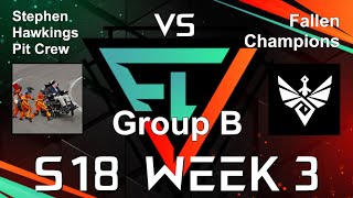 FLV Season 18 Week 3 Stephen Hawkings Pit Crew vs Fallen Champions [upl. by Ocnarfnaig]