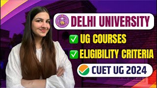 Delhi University Admissions 2024  CUET UG 2024 ✅ DU Courses amp Eligibility Criteria🔥 du cuet2024 [upl. by Conney]