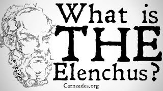 What is the Elenchus The Socratic Method [upl. by Reivax]