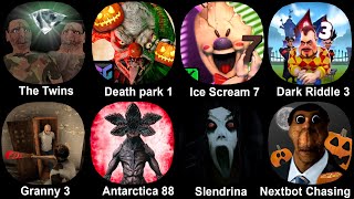 The Twins Death park 1 Ice Scream 7 Dark Riddle 3 Granny 3 Antarctica 88 Slendrina Nextbot [upl. by Willtrude]