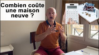 QUEL EST LE COUT DE CONSTRUCTION DUNE MAISON NEUVE [upl. by Einhpets]