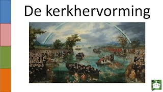 OUDE VIDEO 5 De kerkhervorming [upl. by Eocsor]